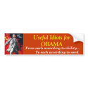 Useful Idiots for OBAMA, bumper stickers by murphycd2 Useful Idiots for OBAMA, bumper stickers