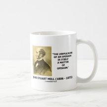 Usefulness Of An Opinon Matter Of Opinion Quote Coffee Mugs