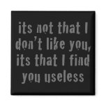 Useless Magnet