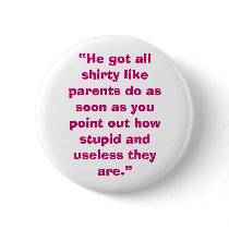 Useless Parents buttons