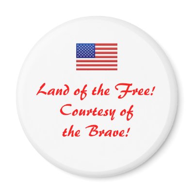 usflag, Land of the Free! Courtesy of the Brave! Refrigerator Magnet by Ladyblackjacks