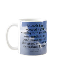 Using Gifts from God 1 Peter 4:10 mugs