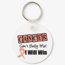 Uterine Cancer Cant Bully Me I Will Win keychains