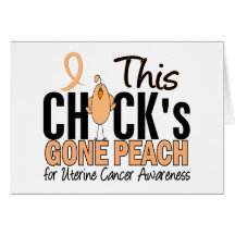 Uterine Cancer Chick Gone Peach Greeting Card