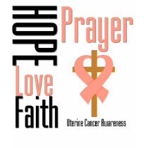 Uterine Cancer Hope Love Faith Prayer Cross t-shirts