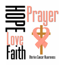 Uterine Cancer Hope Love Faith Prayer Cross t-shirts