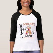 Uterine Cancer I Wear Peach For My Nana 43 Tee Shirts