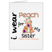 Uterine Cancer I Wear Peach For My Sister 43 Cards
