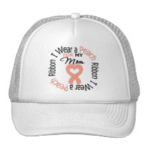 Uterine Cancer I Wear Peach Ribbon For My Mom Hats