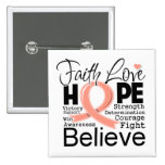 Uterine Cancer Typographic Faith Love Hope Button