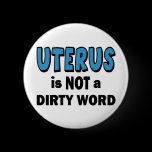 UTERUS - Not Dirty! buttons
