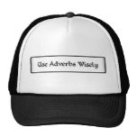 Utilice los adverbios sabiamente gorras