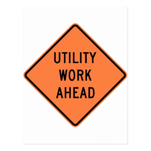 Utility Work Ahead Construction Highway Sign Postcard Zazzle