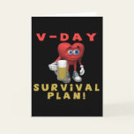 V-Day Survival Plan Greeting Card