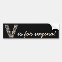 V for vagina victory in Michigan Bumper Stickers