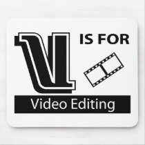 V Is For Video Editing mousepads by busybees V Is For Video Editing mousepads