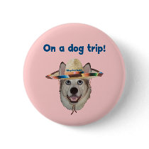 Vacation Dog Trip Pinback Button