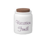 Vacation Fund Jar Candy Dishes at Zazzle