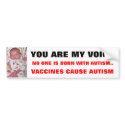 VACCINES CAUSE AUTISM...PLEASE STOP ... bumper stickers by 0mercury VACCINES CAUSE AUTISM...PLEASE STOP ... bumper stickers