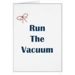 Vacuum The Floor Reminders Greeting Cards