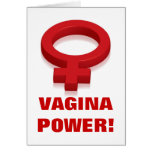 VAGINA POWER! GREETING CARD