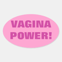 VAGINA POWER! OVAL STICKERS