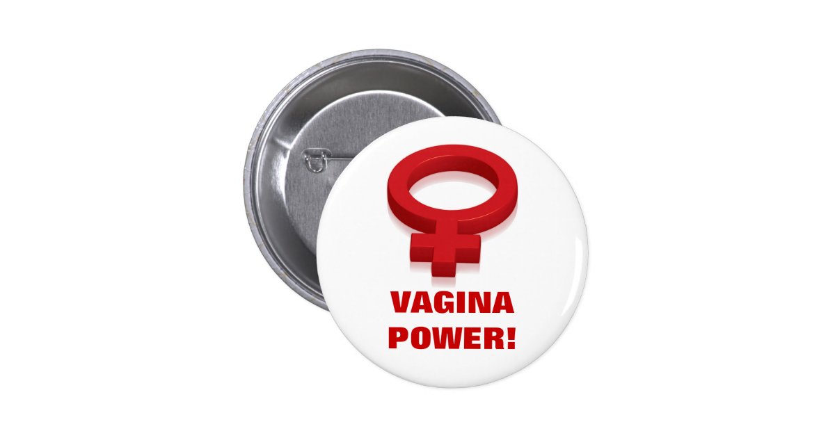 Vagina Power Pinback Button Zazzle