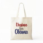 Vaginas for Obama bags