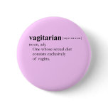 VAGITARIAN (definition) Pinback Button