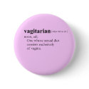 VAGITARIAN (definition) buttons by gay_pride VAGITARIAN (definition) buttons
