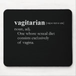 VAGITARIAN (definition) Mouse Pads