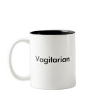 Vagitarian Mugs