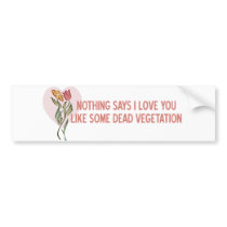 Valentine Flowers Bumper Sticker