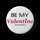 Valentine With Benefits buttons