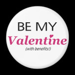Valentine With Benefits magnets
