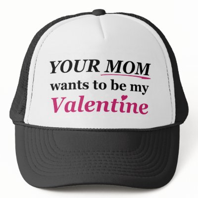 Valentine - Your Mom! Mesh Hats by melhi_