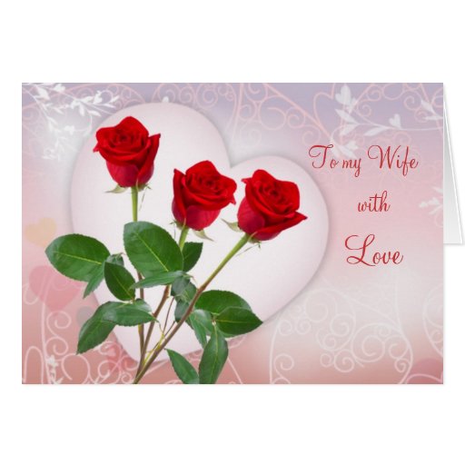 Valentine's card for Wife with red roses and heart Zazzle