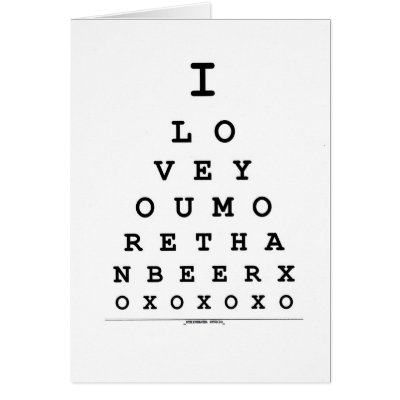The Eye Chart - Funny Valentine's Day Card