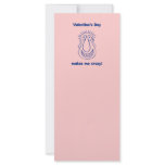 Valentine's Day Drives Me Crazy Custom Rack Cards