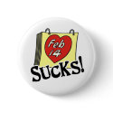 Valentine's Day Sucks Button button