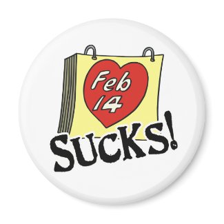 Valentine's Day Sucks magnet