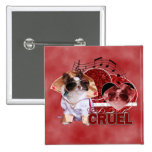 Valentines - Dont Be Cruel - Chihuahua - Gizmo Pinback Button