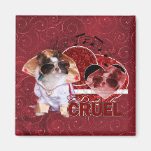 Valentines - Dont Be Cruel - Chihuahua - Gizmo Magnets