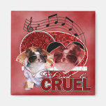 Valentines - Dont Be Cruel - Chihuahua - Gizmo Fridge Magnets