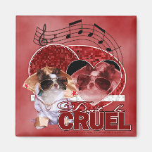 Valentines - Dont Be Cruel - Chihuahua - Gizmo Fridge Magnets