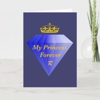 My Princess Forever valentines day card with crown and diamond on royal blue 