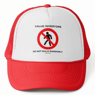 Value Investors Do Not Walk Randomly (Sign Humor) hat