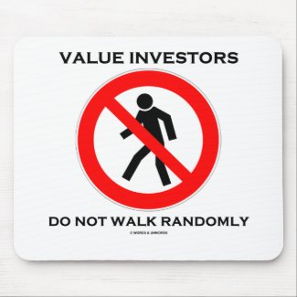 Value Investors Do Not Walk Randomly (Sign Humor) mousepad
