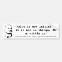 Value Is Not Intrinsic It Is Within Us Mises Bumper Stickers