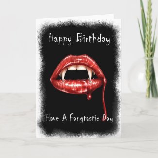 Vampir Birthday Card - Have A Fangtastic Day card